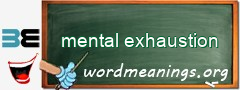 WordMeaning blackboard for mental exhaustion
